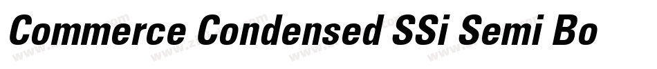 Commerce Condensed SSi Semi Bold Condensed Italic字体转换